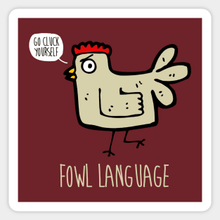 FOWL LANGUAGE Sticker